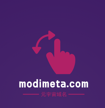 元宇宙啥域名好,modimeta.com值得你拥有-第1张图片-优米村(YOUMICUN.COM)