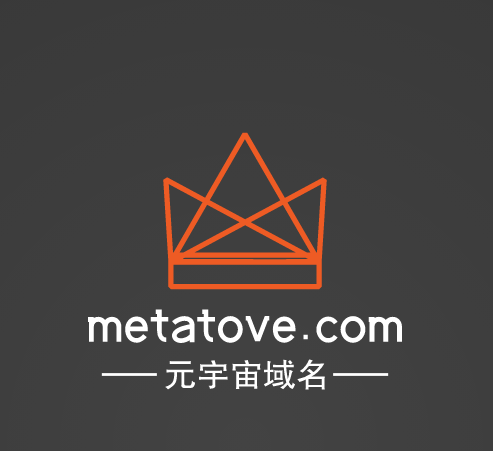 元宇宙啥域名好,metatove.com邀你来品鉴点评-第1张图片-优米村(YOUMICUN.COM)