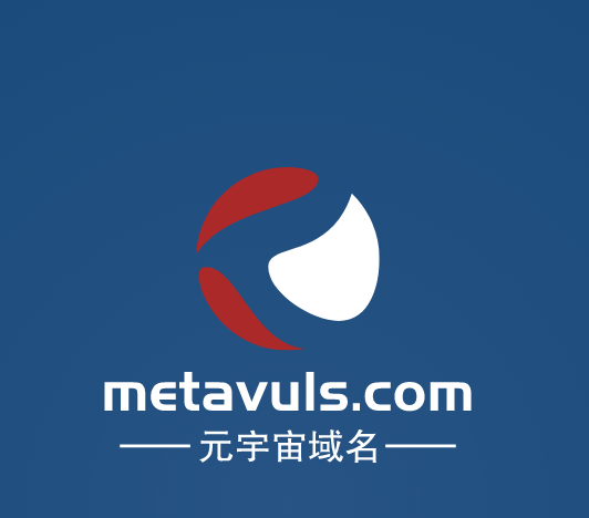 元宇宙啥域名好,metavuls.com值得你拥有-第1张图片-优米村(YOUMICUN.COM)