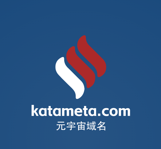 元宇宙啥域名好,katameta.com邀你来品鉴点评-第1张图片-优米村(YOUMICUN.COM)