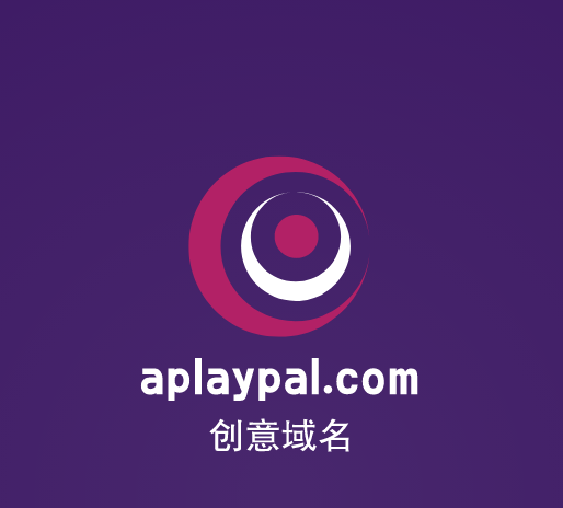 今天推荐的是一个创意域名：aplaypal.com-第1张图片-优米村(YOUMICUN.COM)